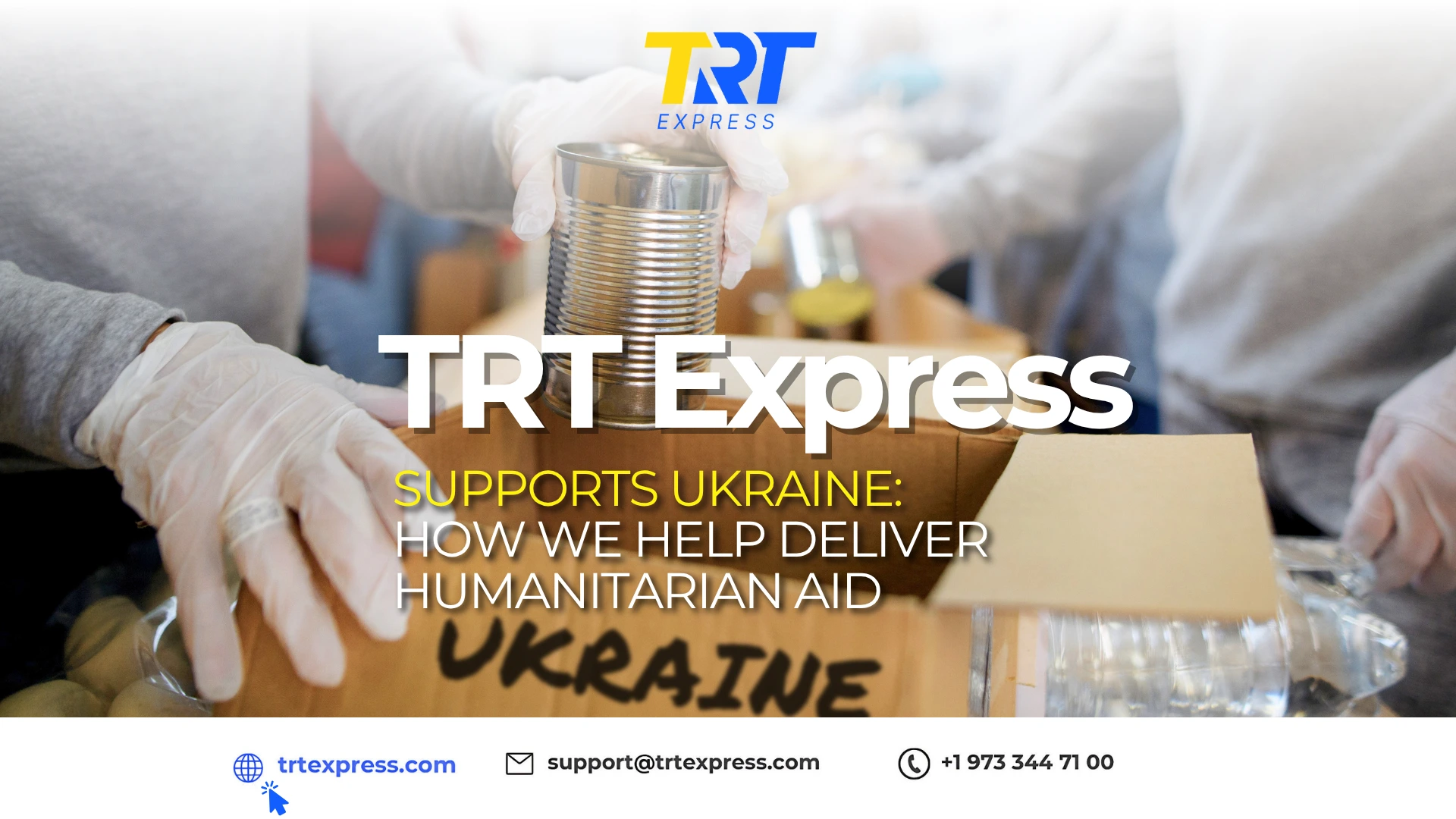 Humanitarian Aid Delivery from the USA to Ukraine – TRT Express Stands with Ukraine